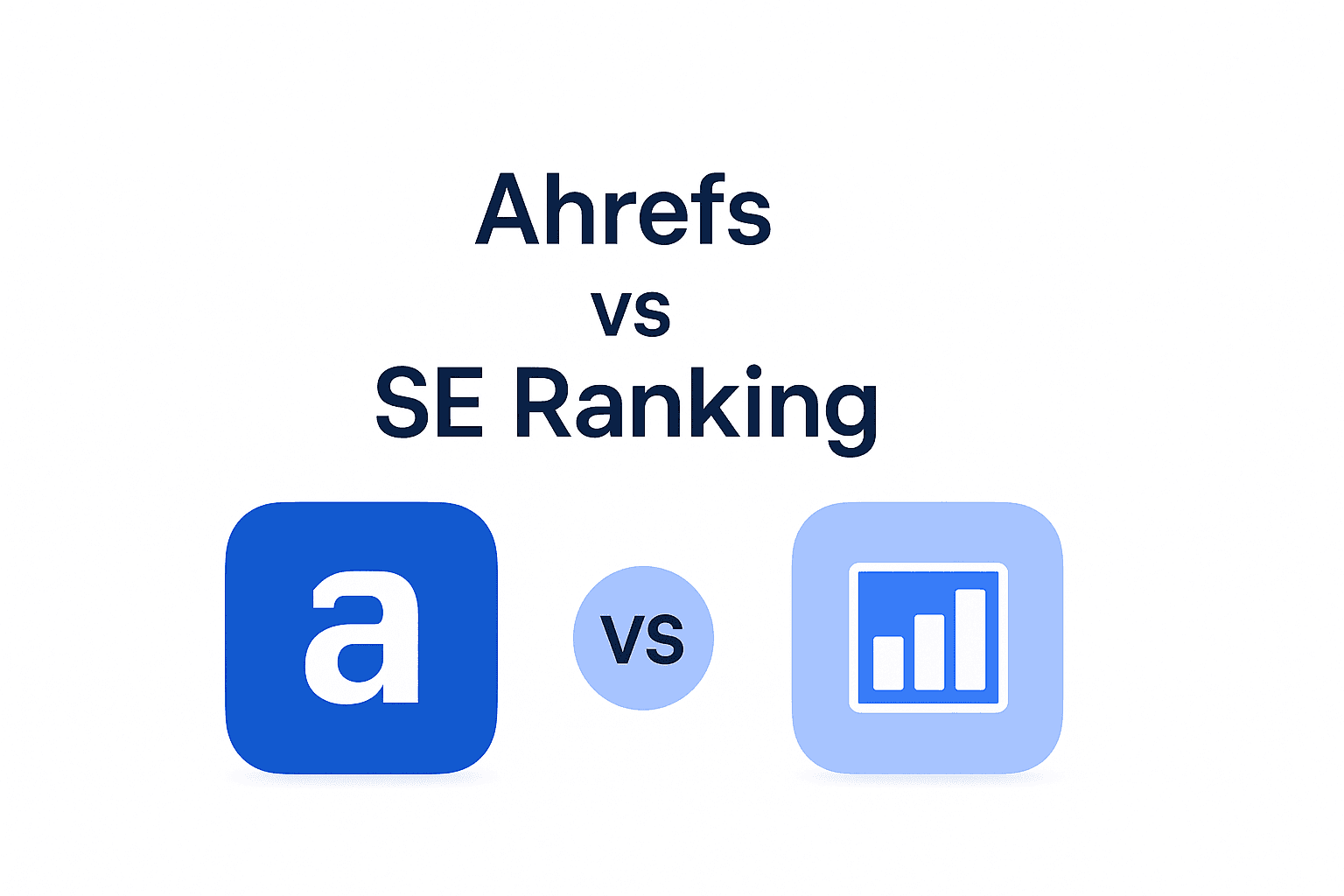SE Ranking vs Ahrefs: Which One to Choose in 2026?