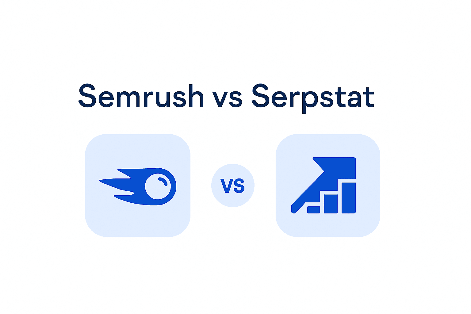 Semrush vs Serpstat: Which One to Choose in 2026?